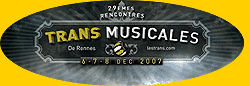 29 &egrave;me Rencontres TransMusicales de Rennes